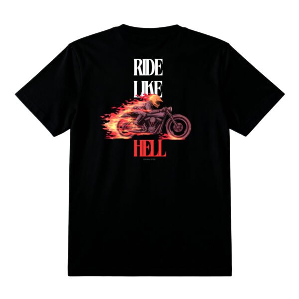 T-shirt "Ride like hell"